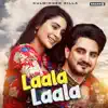 Laala Laala - Single album lyrics, reviews, download
