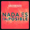 Stream & download Nada Es Imposible