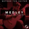 The Medley Collection album lyrics, reviews, download