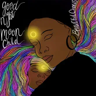 Goodnight Moon Child by Beautiful Chorus album reviews, ratings, credits