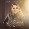 Anônimos Também Protagonizam - Single