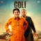 Goli - Labh Heera & Deep Jandu lyrics