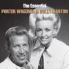 The Essential Porter Wagoner & Dolly Parton album lyrics, reviews, download