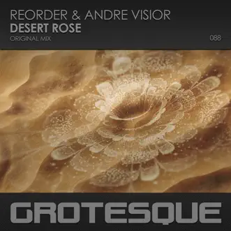 Desert Rose - Single by ReOrder & André Visior album reviews, ratings, credits