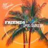 Friends (feat. Ashe) - Single album lyrics, reviews, download