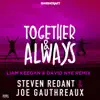 Stream & download Together & Always (Liam Keegan & David Nye Remixes) - Single