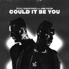 Could It Be You (feat. ANML KNGDM) - Single