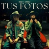 Tus Fotos - Single