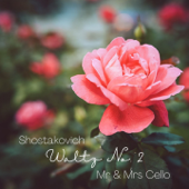 Suite for Variety Orchestra: VII. Waltz No. 2 (Arr. for Two Cellos) - Mr & Mrs Cello