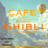 Cafe Music - Studio Ghibli Jazz & Bossa - Cafe Music BGM Channel