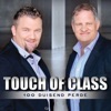 Touch of Class - Sal Jy My Stem Kan Hoor