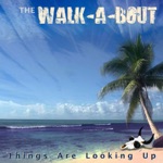 The Walk-a-Bout - Drifting Tide