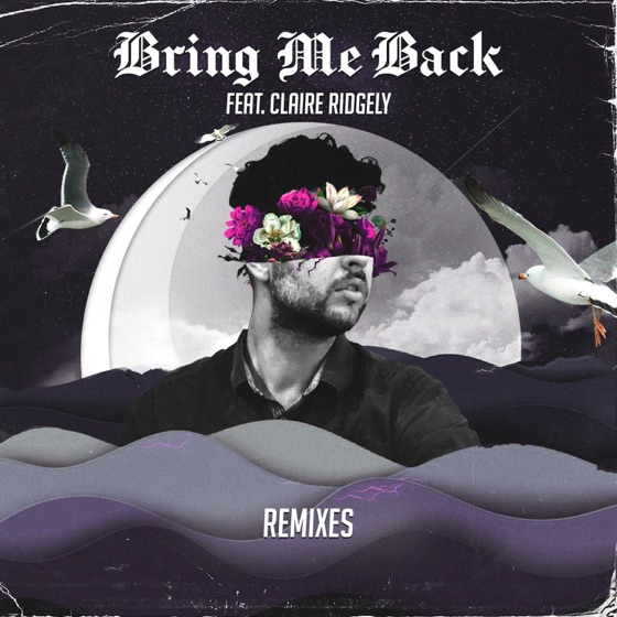 Cover artwork for Bring Me Back (feat. Claire Ridgely)
