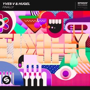 Yves V & HUGEL - Finally - 排舞 音乐