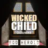 Wicked Child (From "Castlevania") - Single album lyrics, reviews, download