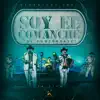 Soy El Comanche "El Comandante" (En Vivo) - Single album lyrics, reviews, download