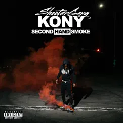 Second Hand Smoke by ShooterGang Kony album reviews, ratings, credits