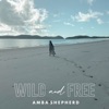 Wild & Free - Single