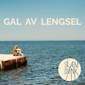 Gal Av Lengsel artwork