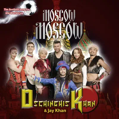 Moscow Moscow - Single - Dschinghis Khan