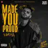 Made You Proud album lyrics, reviews, download