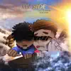 My Side (feat. Eshon Burgundy) - Single album lyrics, reviews, download