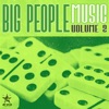 Big People Music, Vol. 2