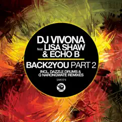 Back2You, Pt.2 (feat. Lisa Shaw & Echo B) - Single by DJ Vivona album reviews, ratings, credits