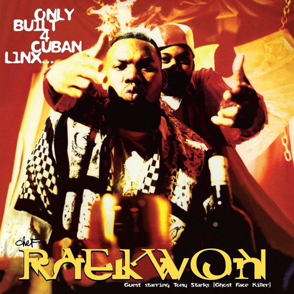 Only Built 4 Cuban Linx - Raekwon