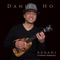 Aloha Pumehana - Daniel Ho lyrics