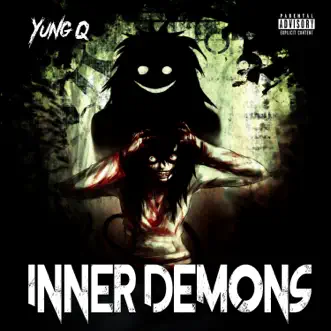 Inner Demons - Single by Yung Q album reviews, ratings, credits