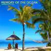 Memory of the Ocean: Hawaiian Flow album lyrics, reviews, download