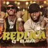 Stream & download Réplica (feat. El Alfa) - Single