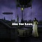 Aim for Love - Brentin Davis lyrics
