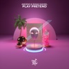 Play Pretend - Single, 2021