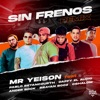 Sin Frenos Remix (feat. Brayan Booz, CSHALOM, Daffy El Audio, Pablo Betancourth & Ander Bock) - Single