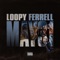 I Don't Know Why - Loopy Ferrell lyrics