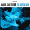 I Don't Know What You've Got (feat. Mike Farris) - Joanne Shaw Taylor lyrics