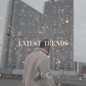 Latest Trends (Remix) artwork