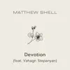 Devotion (feat. Vahagn Stepanyan) - Single album lyrics, reviews, download