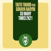 So Many Times (feat. Soraya Naoyin) [2k21 Remix Edit] artwork