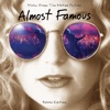 Almost Famous (Music From The Motion Picture / 20th Anniversary / Deluxe)