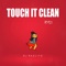Touch It Clean (Remix) artwork