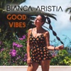 Good Vibes - Single