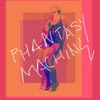 Phantasy Machine
