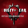 Various Artists - Guilty Gear -Strive- Original Sound Track Vol.1  artwork