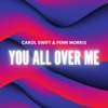 You All over Me - Single
