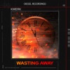 Wasting Away - Single