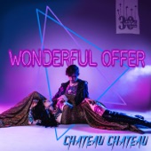 Chateau Chateau - Wonderful Offer