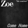 Stream & download Come Home: The Remixes - Single